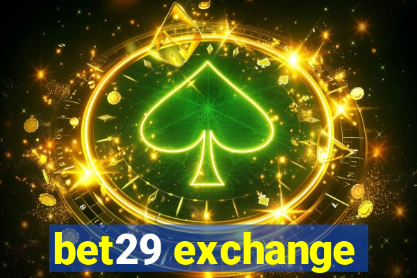 bet29 exchange